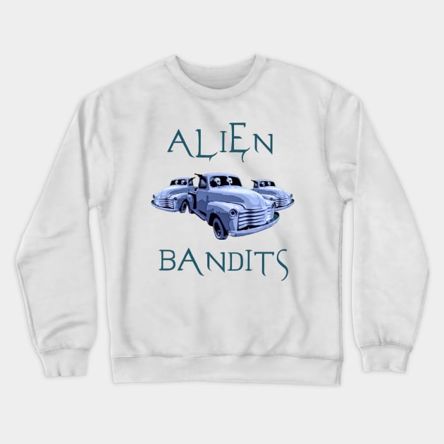 ALIEN BANDITS Crewneck Sweatshirt by TONYARTIST